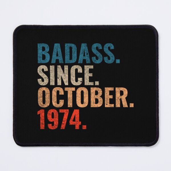 Item preview, Badass since October 1974 Vintage 1974 October birthday gift designed and sold by Teelogic.
