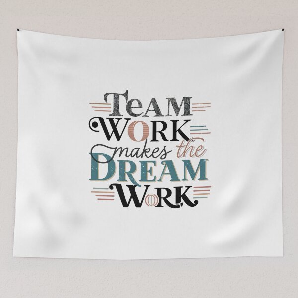 Item preview, Team Work make the Dream Work designed and sold by Gentle40Winks.