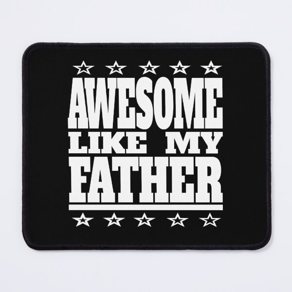 Item preview, Funny Awesome Like My Father Dad Padre Papi Daughter Son Pop designed and sold by angy2017.