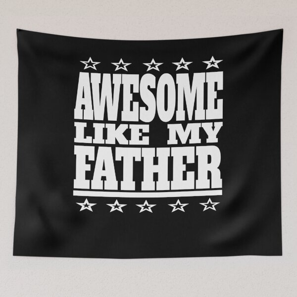 Item preview, Funny Awesome Like My Father Dad Padre Papi Daughter Son Pop designed and sold by angy2017.