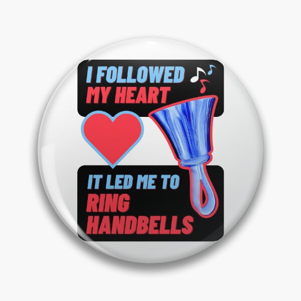 Item preview, I followed my heart. It led me to ring handbells designed and sold by CelticClapper.