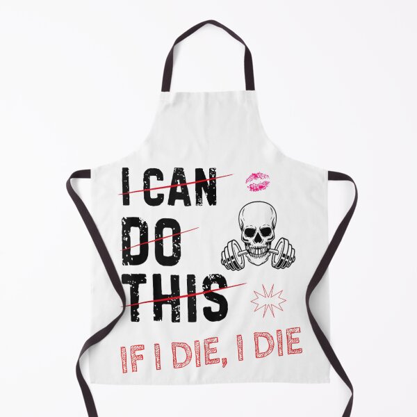 Item preview, I can do this if I die I DIE designed and sold by skeastore.