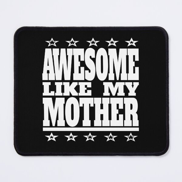 Item preview, Funny Awesome Like My Mother Mom Madre Hija Daughter Son Hijo  designed and sold by angy2017.