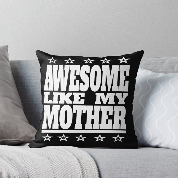 Item preview, Funny Awesome Like My Mother Mom Madre Hija Daughter Son Hijo  designed and sold by angy2017.