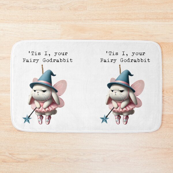 Item preview, It is I, your Fairy Godrabbit, funny not Godpossum design designed and sold by LuxindaSwirl.
