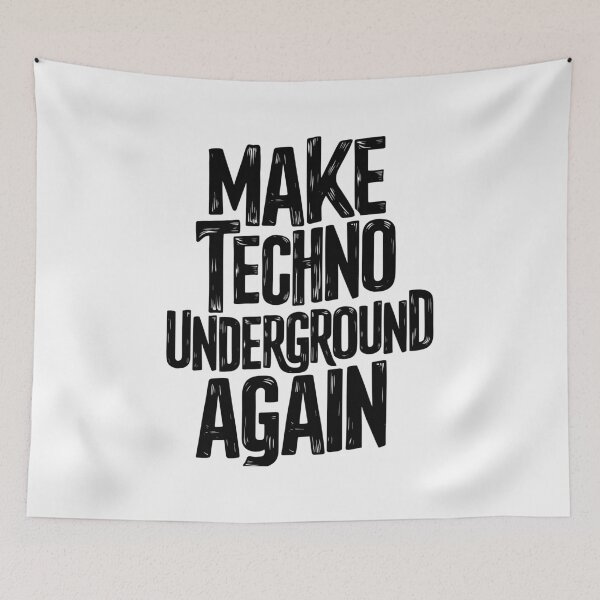 Item preview, "Make Techno Underground Again" designed and sold by paulo silveira.