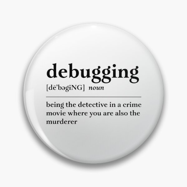 Item preview, SoftWear - Debugging Definition designed and sold by AZ Squared.