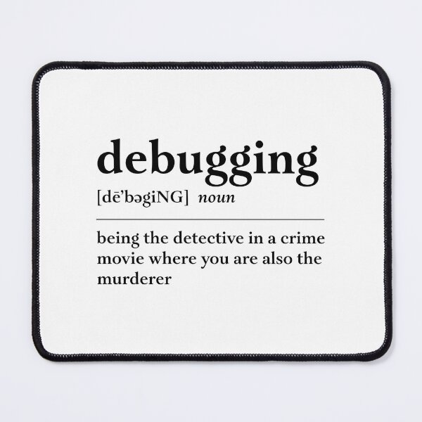 Item preview, SoftWear - Debugging Definition designed and sold by AZ Squared.