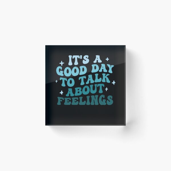 Item preview, It's Good Day To Talk About Feelings, Funny Therapist, School Counselor, ABA Therapist, Mental Health designed and sold by behindthefacts.