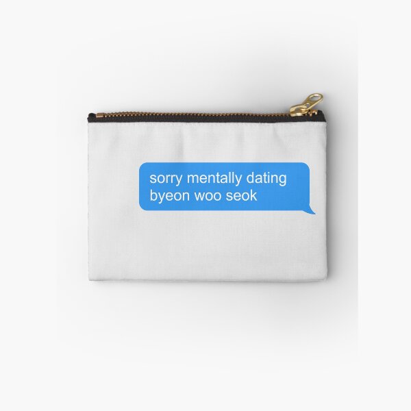 Item preview, sorry mentally dating byeon woo seok designed and sold by thelazyllama.