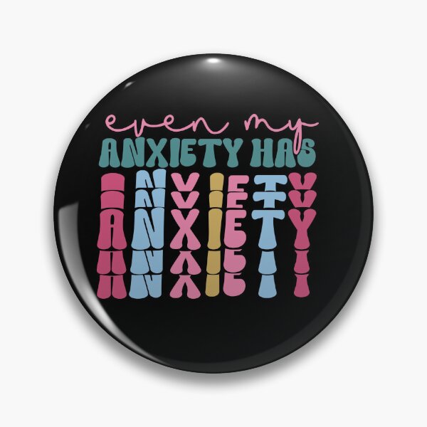Item preview, Even My Anxiety Has Anxiety, Sarcastic Women, ABA Therapist, Mental Health, Depression, ADHD designed and sold by behindthefacts.