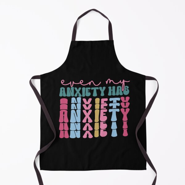 Item preview, Even My Anxiety Has Anxiety, Sarcastic Women, ABA Therapist, Mental Health, Depression, ADHD designed and sold by behindthefacts.