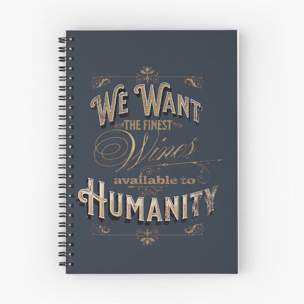 Item preview, We want the Finest Wines! Withnail & I quote designed and sold by Ximoc.