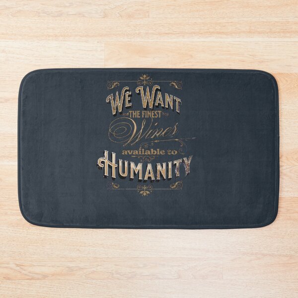 Item preview, We want the Finest Wines! Withnail & I quote designed and sold by Ximoc.