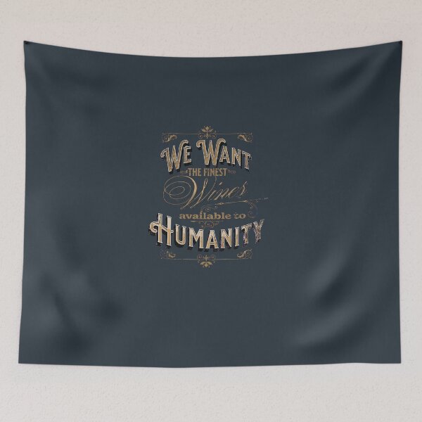 Item preview, We want the Finest Wines! Withnail & I quote designed and sold by Ximoc.
