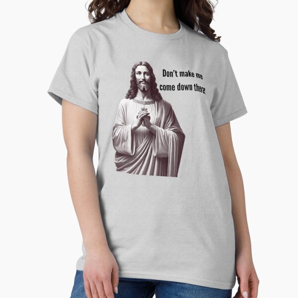 Item preview, Don't make me come down there. designed and sold by Christopher Bradley.