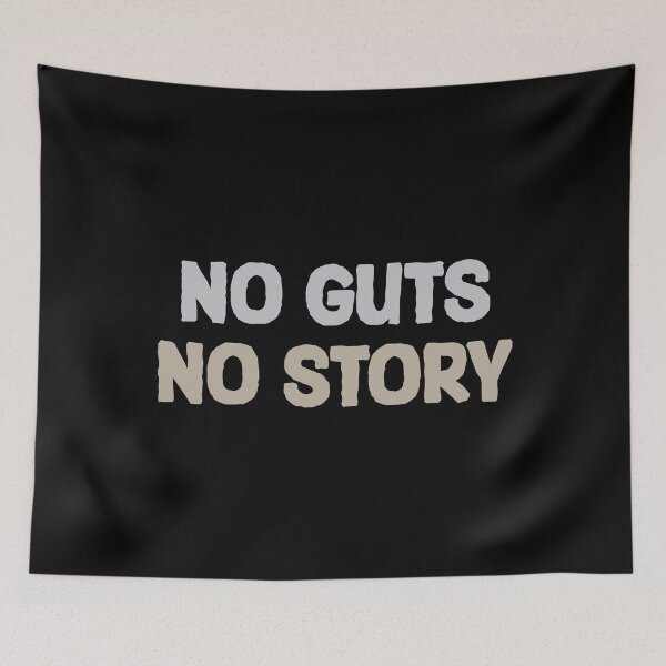 Item preview, No guts, no story Classic t-shirt designed and sold by ouaredi.