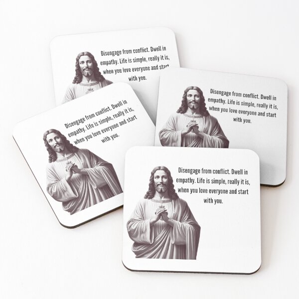 Item preview, Disengage from conflict. Dwell in empathy. Life is simple, really it is, when you love everyone and start with you. designed and sold by Christopher Bradley.