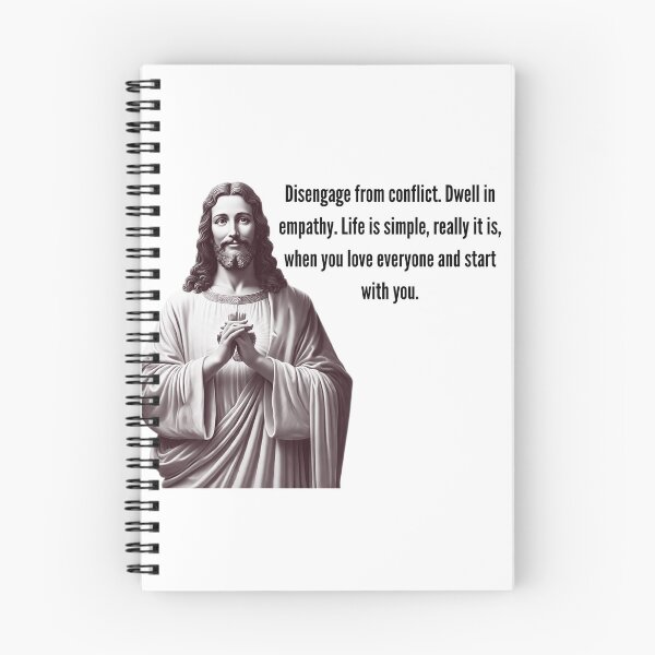 Item preview, Disengage from conflict. Dwell in empathy. Life is simple, really it is, when you love everyone and start with you. designed and sold by Christopher Bradley.