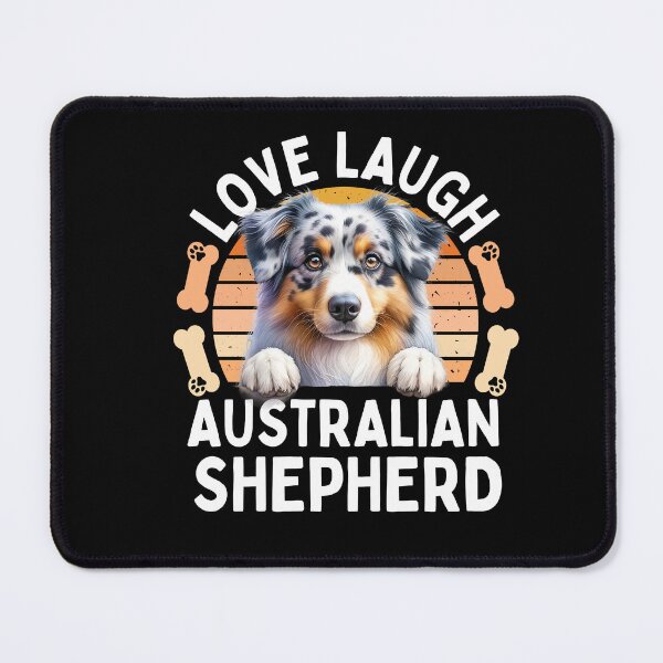 Item preview, Love Laugh Australian Shepherd designed and sold by TheAnimalZ00.