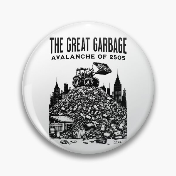 Item preview, Idiocracy, Great Garbage Avalanche designed and sold by StuckOnTees.