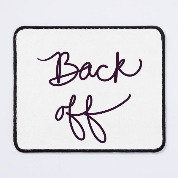 Item preview, Back Off designed and sold by abeink.