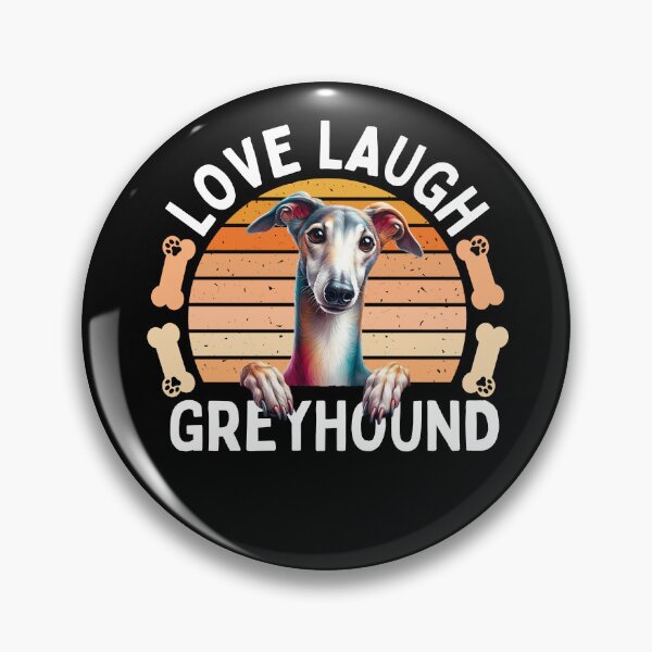 Item preview, Love Laugh Greyhound designed and sold by TheAnimalZ00.