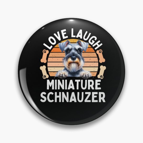 Item preview, Love Laugh Miniature Schnauzer designed and sold by TheAnimalZ00.