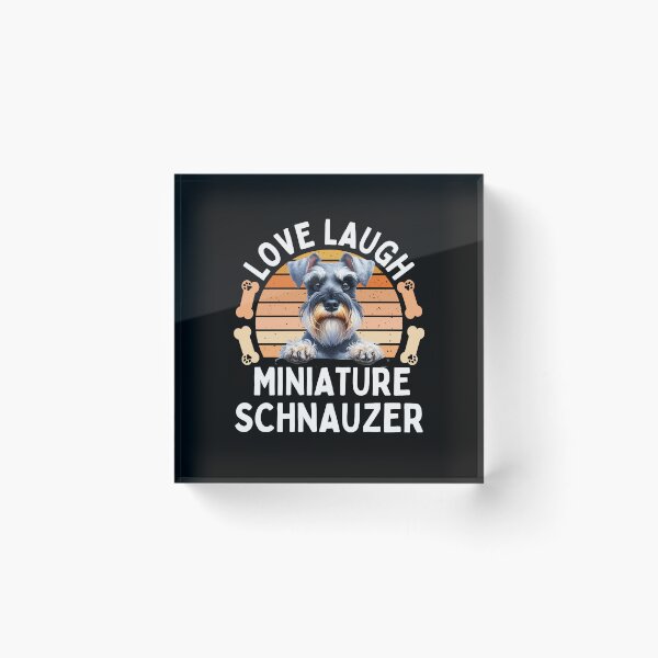 Item preview, Love Laugh Miniature Schnauzer designed and sold by TheAnimalZ00.