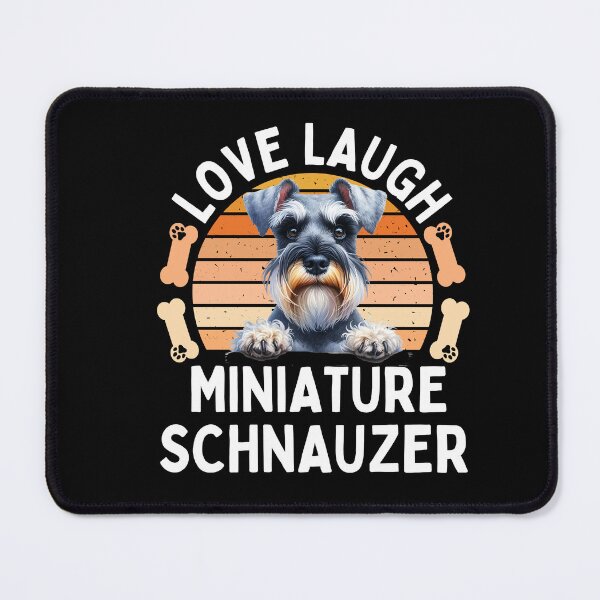 Item preview, Love Laugh Miniature Schnauzer designed and sold by TheAnimalZ00.
