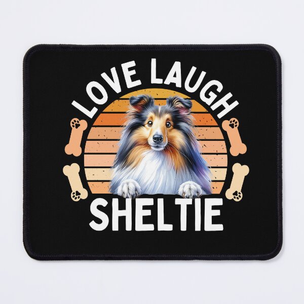 Item preview, Love Laugh Sheltie designed and sold by TheAnimalZ00.