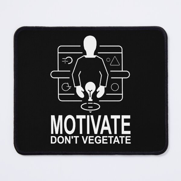 Item preview, Motivate Dont Vegetate Spaced Out designed and sold by FWLKIT.