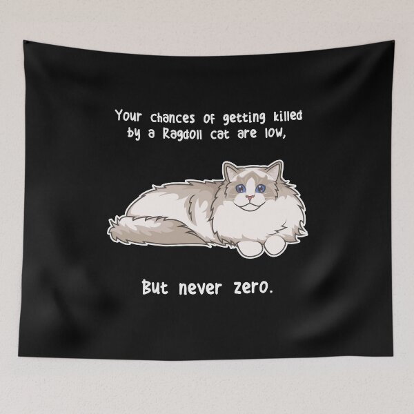 Item preview, Ragdoll Cat Never Zero designed and sold by Clara Hollins.
