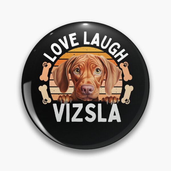 Item preview, Love Laugh Vizsla designed and sold by TheAnimalZ00.