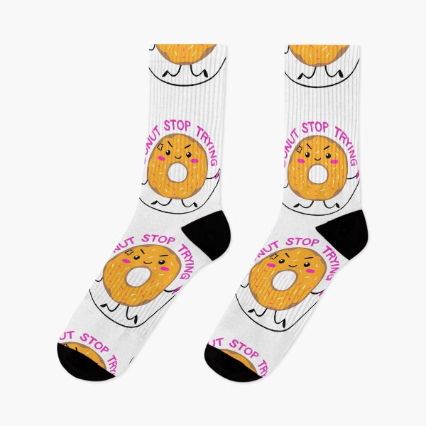 Item preview, Donut Stop Trying Motivation Teacher Student designed and sold by socialarmour.