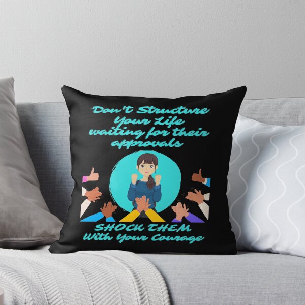 Item preview, Don't Structure Your Life Waiting For Their Approvals designed and sold by signshirtz.