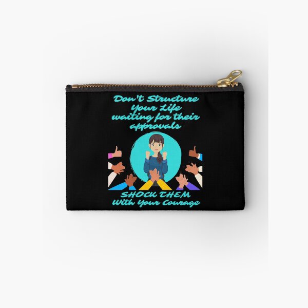 Item preview, Don't Structure Your Life Waiting For Their Approvals designed and sold by signshirtz.