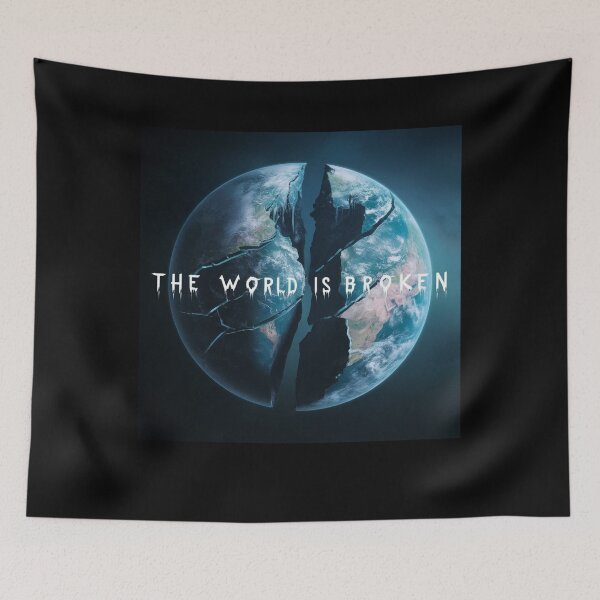 Item preview, The World Is Broken designed and sold by Flirt-Teez.