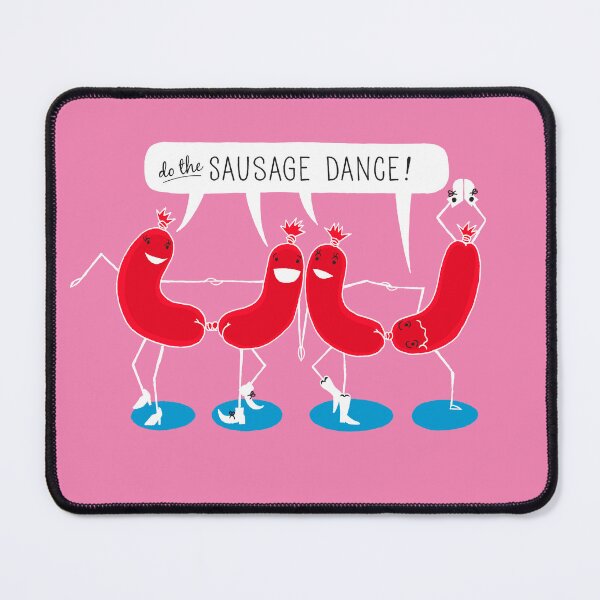 Item preview, Do The Sausage Dance! designed and sold by JohnDC.