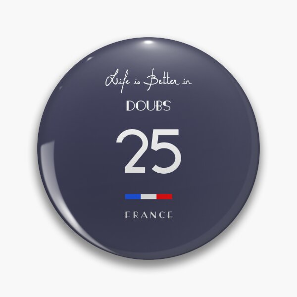 Item preview, Life is better in DOUBS Number 25 Franche Comté France designed and sold by frenchsalsa.