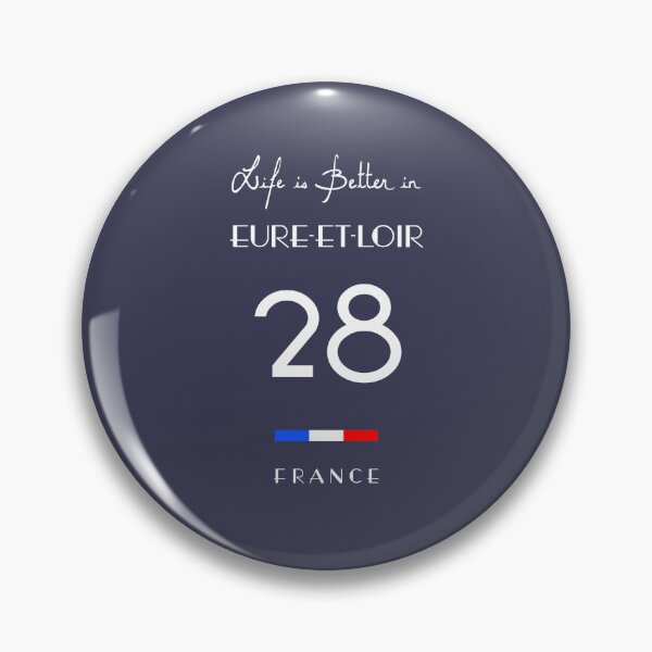 Item preview, Life is better in EURE-ET-LOIR Number 28 Val de Loire France designed and sold by frenchsalsa.