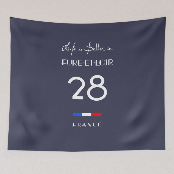 Item preview, Life is better in EURE-ET-LOIR Number 28 Val de Loire France designed and sold by frenchsalsa.
