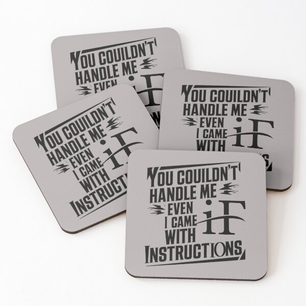 Item preview, You Couldn't Handle Me Even If I Came With Instructions designed and sold by artofProduct.