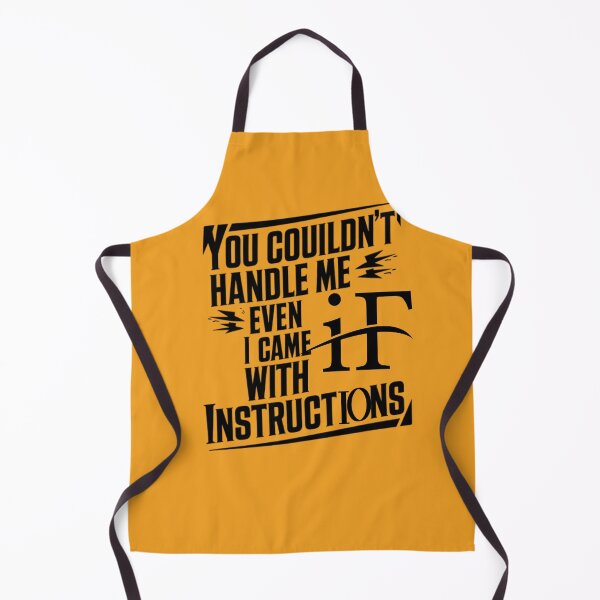 Item preview, You Couldn't Handle Me Even If I Came With Instructions designed and sold by artofProduct.