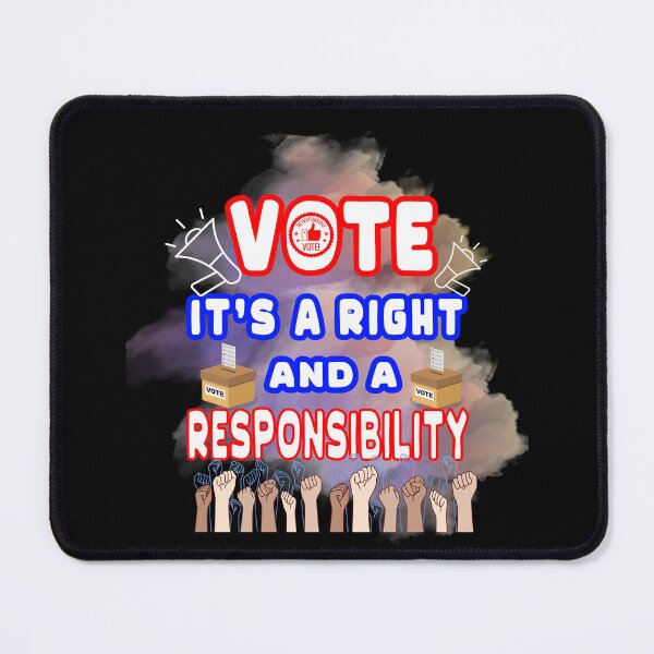 Item preview, Vote – It's a Right and a Responsibility designed and sold by Taans-Creation.