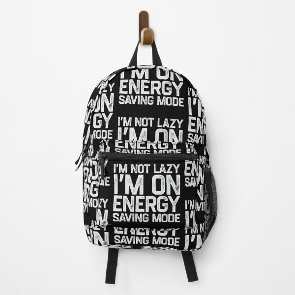 Item preview, I'm Not Lazy I'm on Energy Saving Mode designed and sold by TinysKaden.