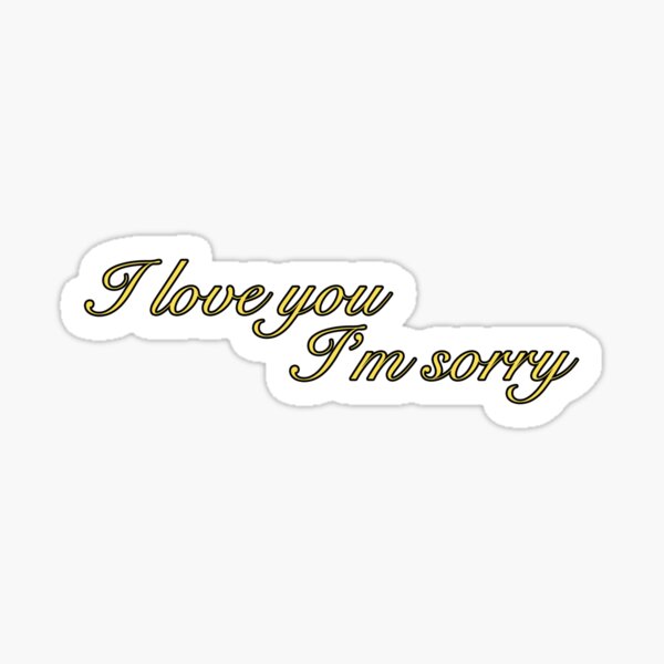 Artikel-Vorschau von Ich liebe dich, es tut mir leid (Gracie Abrams), designt und verkauft von lqvestickers.