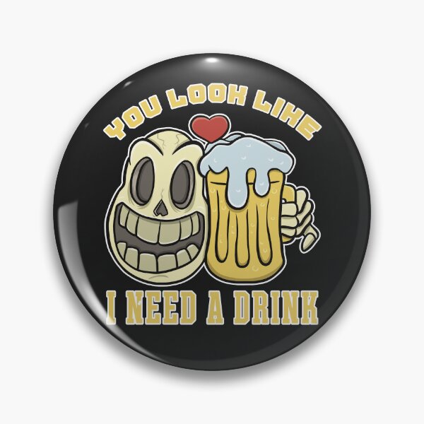 Item preview, You Look Like I Need Beer - Funny Skull Beer Quote designed and sold by ImaginarStore.