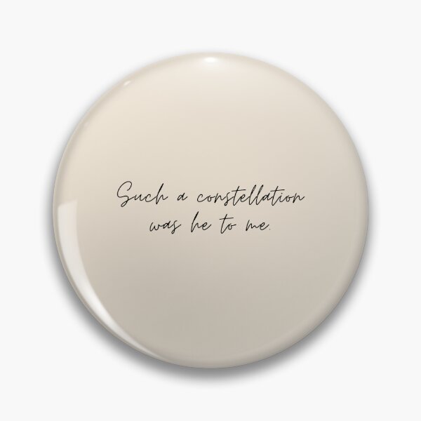 Item preview, "Such a constellation was he to me" - Circe Quote designed and sold by bubblytank.
