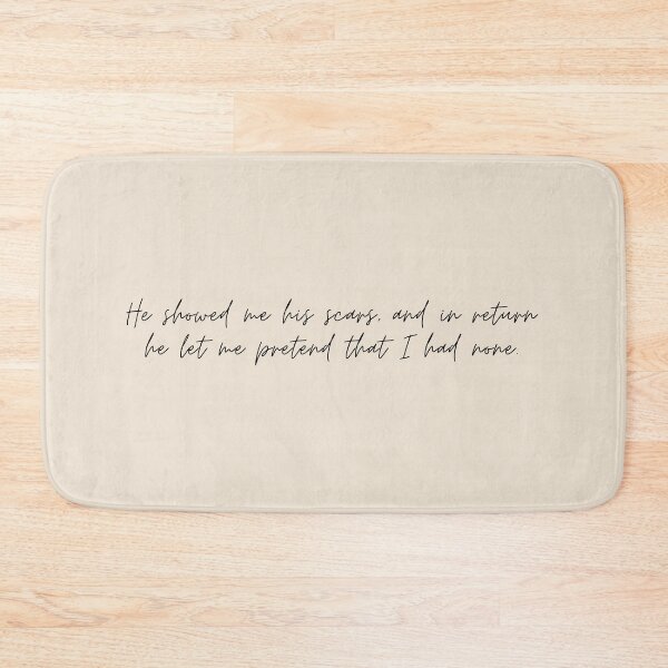 Item preview, "He showed me his scars, and in return he let me pretend that I had none" - Circe Quote designed and sold by bubblytank.